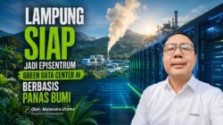 Lampung Siap Jadi Episentrum Green Data Center AI Berbasis Panas Bumi