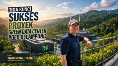 Tiga Kunci Sukses Proyek Green Data Center PGEO di Lampung