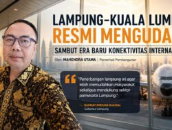 Lampung-Kuala Lumpur Resmi Mengudara, Sambut Era Baru Konektivitas Internasional