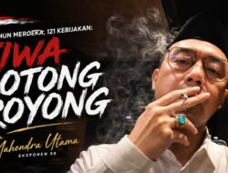 81 Tahun Merdeka, 121 Kebijakan: Jiwa Gotong Royong