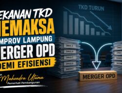 Tekanan TKD Memaksa Pemprov Lampung Merger OPD Demi Efisiensi