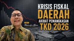 Krisis Fiskal Daerah Akibat Pemangkasan TKD 2026