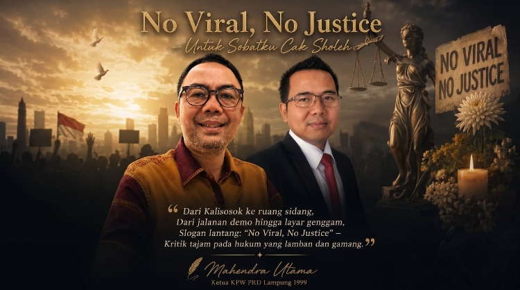 No Viral, No Justice: Untuk Sobatku Cak Sholeh