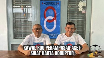 Target Sah Desember 2026, KOMPRO 98: RUU Perampasan Aset Lompatan Besar Sikat Harta Koruptor
