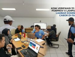 KONI Verifikasi 111 Peserta Porprov X Lampung 2026, Lambar Dominasi Lima Cabor di Fase Awal