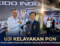 Uji Kelayakan PON, KONI Pusat Jadikan Kejurnas Hapkido Lampung Barometer