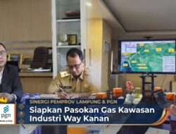 Gubernur Lampung dan PGN Siapkan Pasokan Gas Kawasan Industri Way Kanan