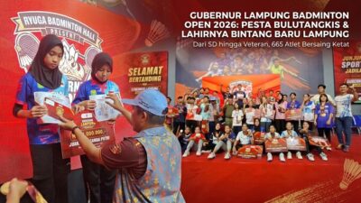 Drama Dwi/Roni dan Amuk Fitri/Methita Tutup Pesta 665 Atlet Gubernur Lampung Badminton Open 2026