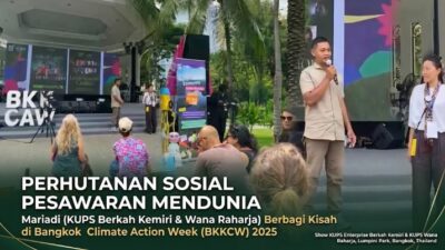 Perhutanan Sosial Pesawaran Mendunia: Mariadi Berbagi Kisah di Bangkok Climate Action Week