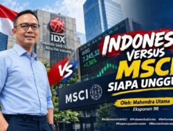Indonesia Versus MSCI Siapa Unggul?