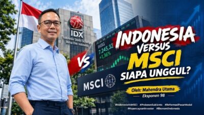 Indonesia Versus MSCI Siapa Unggul?