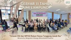 Pesan 11 Tahun AIMI Lampung, Urusan ASI dan MPASI Bukan Hanya Tanggung Jawab Ibu