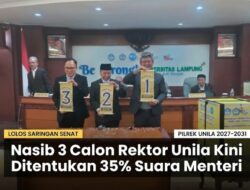 Lolos Saringan Senat, Nasib Tiga Calon Rektor Unila Kini Ditentukan 35 Persen Suara Menteri
